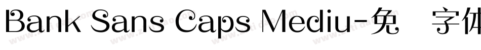 Bank Sans Caps Mediu字体转换